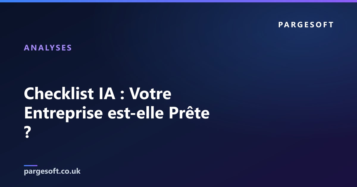 Checklist IA : Votre Entreprise est-elle Prête ?