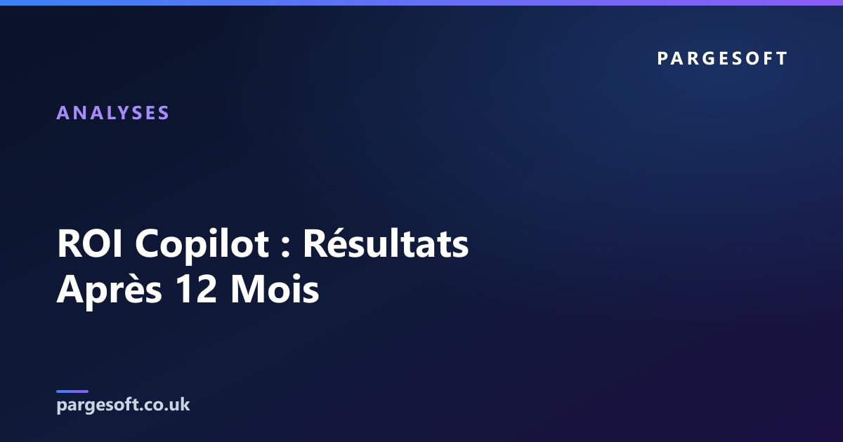 ROI Copilot : Résultats Après 12 Mois