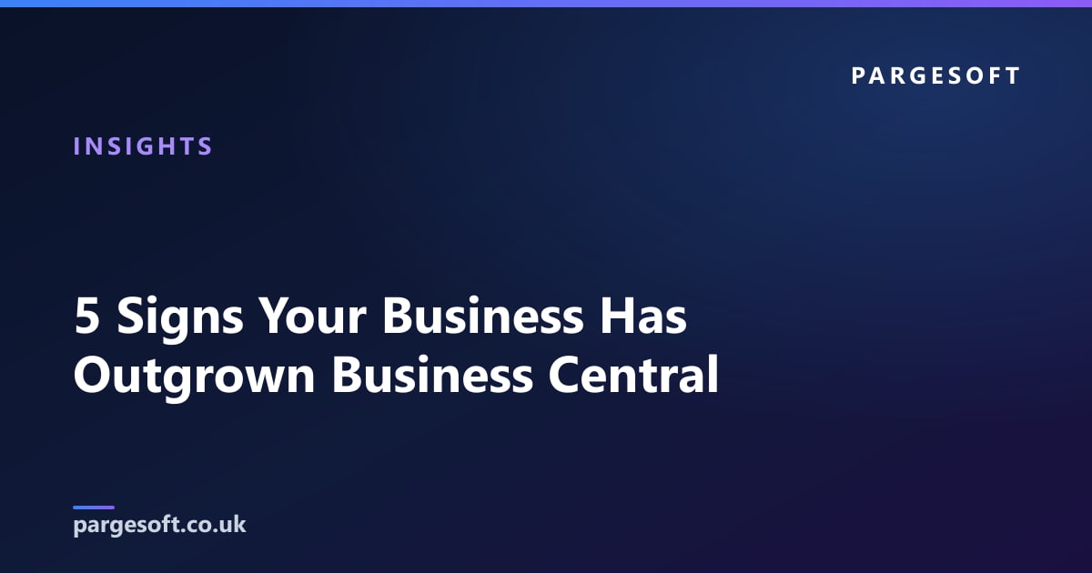5 Signs Your Business Has Outgrown Business Central