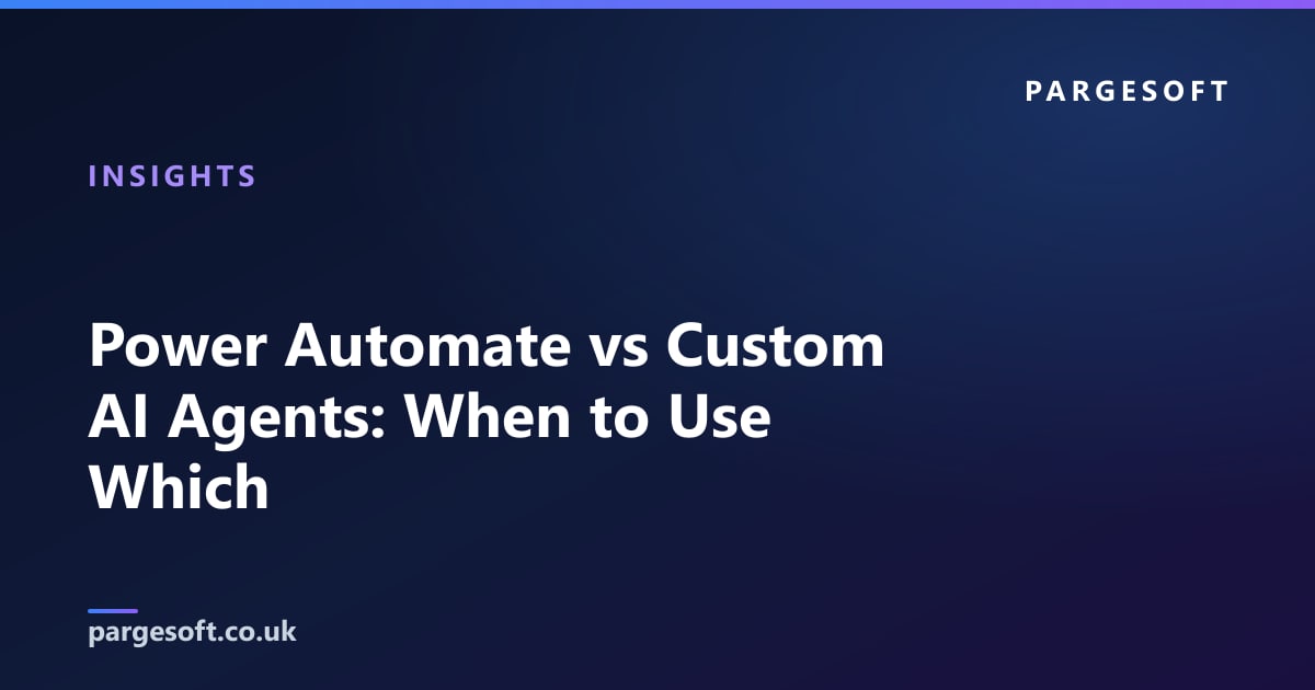 Power Automate vs Custom AI Agents: When to Use Which